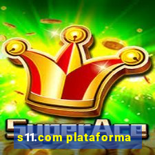 s11.com plataforma